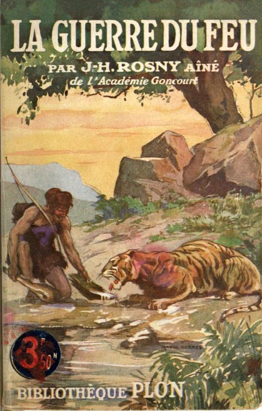 Cover: La Guerre du Feu Roman des âges farouches [PG 61274]