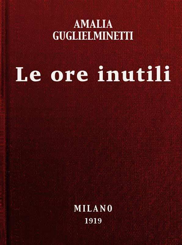 Cover: Le ore inutili novelle [PG 48727]