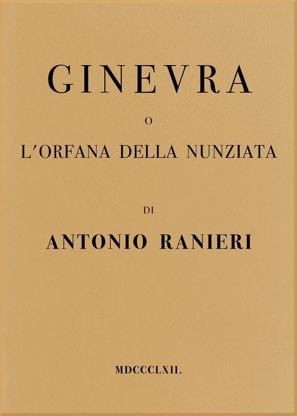 Cover: Ginevra, o, L'Orfana della Nunziata [PG 49219]