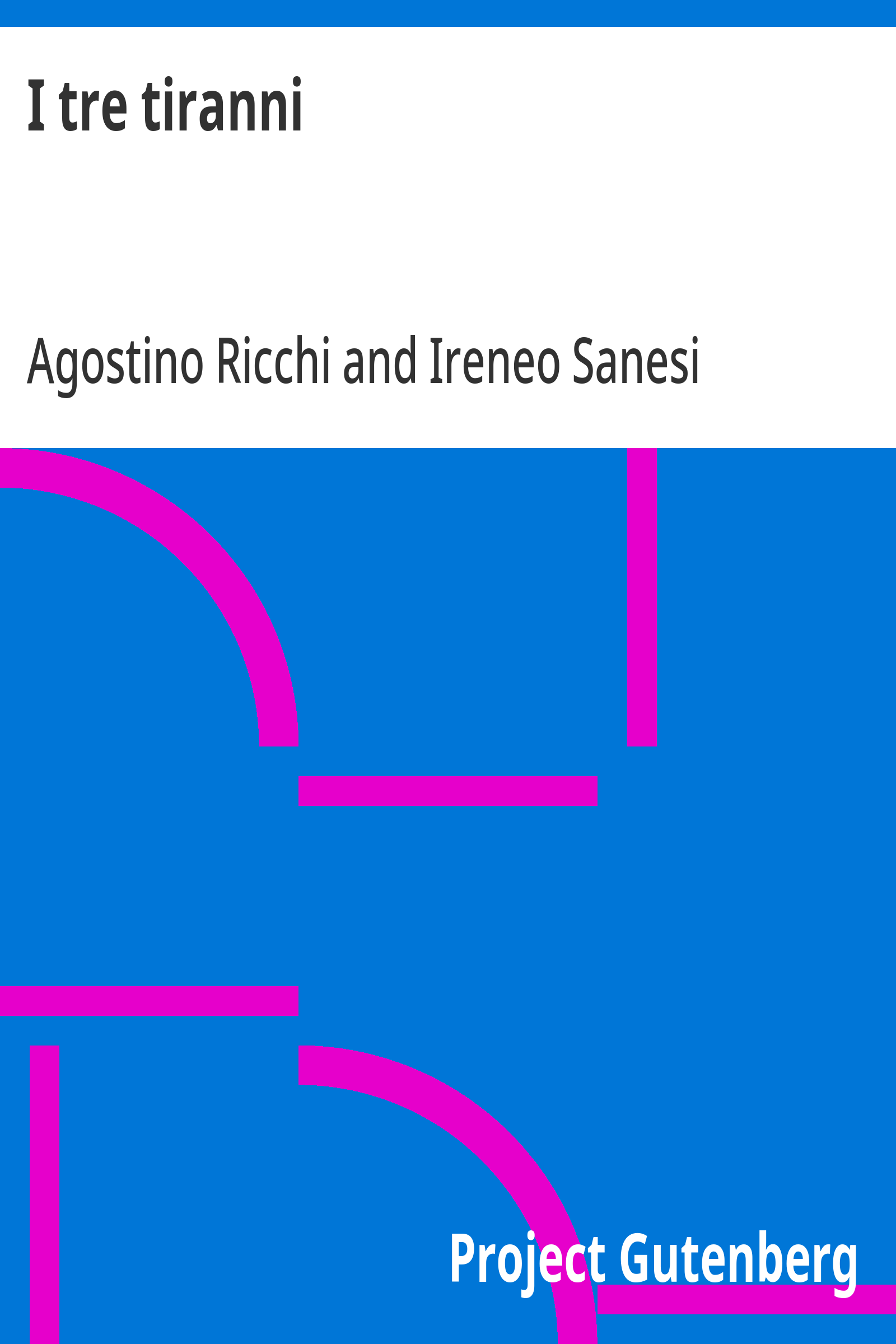 Cover: I tre tiranni Commedie del Cinquecento [PG 34639]