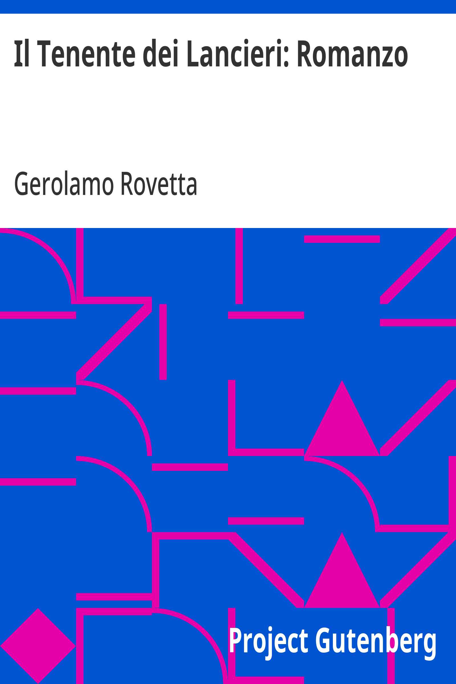Cover: Il Tenente dei Lancieri Romanzo [PG 11492]