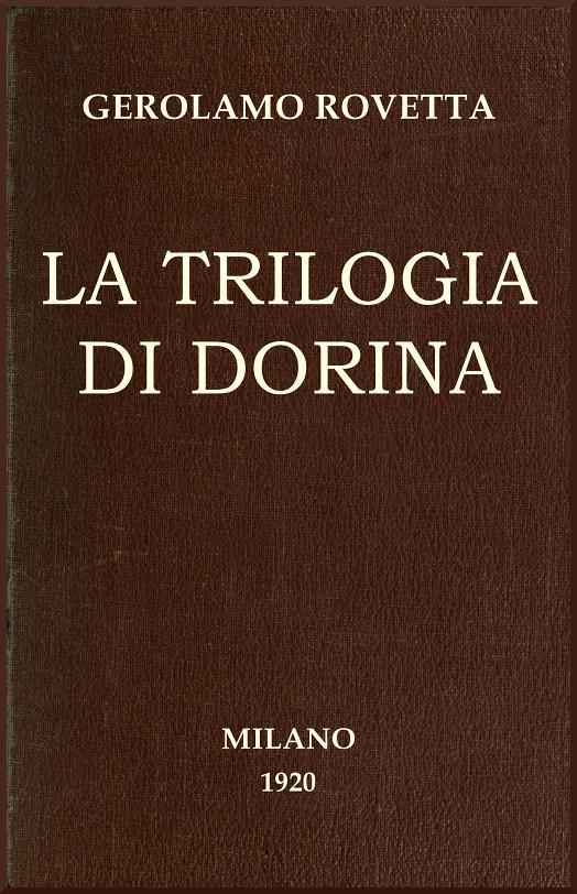 Cover: La trilogia di Dorina Commedia in 3 atti [PG 48820]