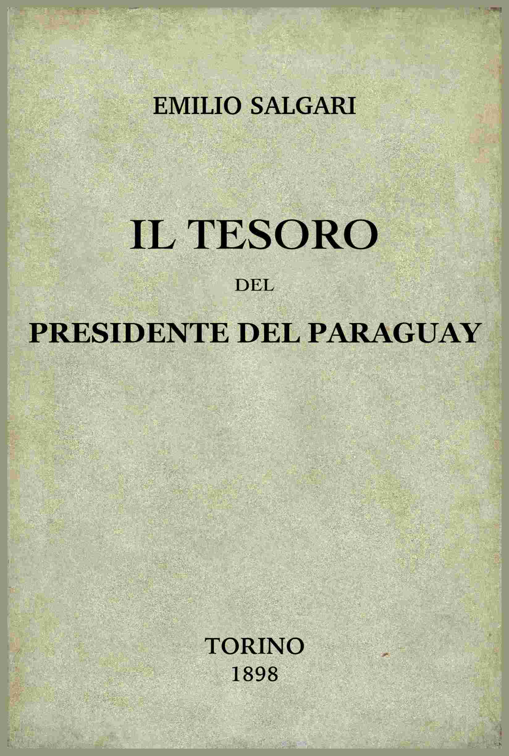 Cover: Il tesoro del Presidente del Paraguay [PG 76147]