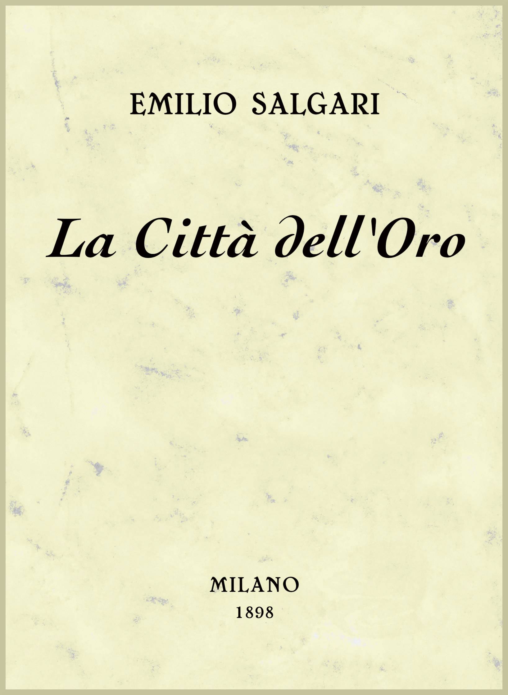 Cover: La Città dell'Oro $b racconto [PG 73336]