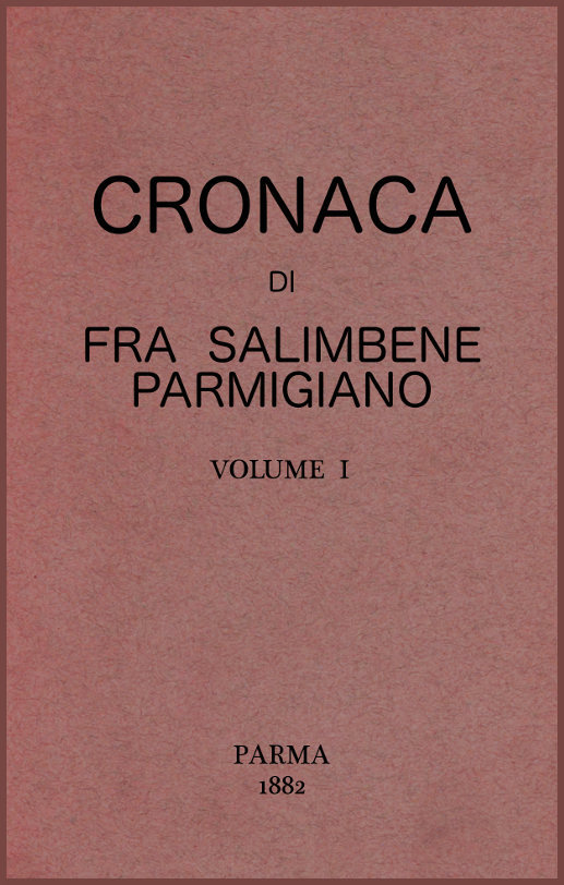 Cover: Cronaca di Fra Salimbene parmigiano vol. I [PG 61304]