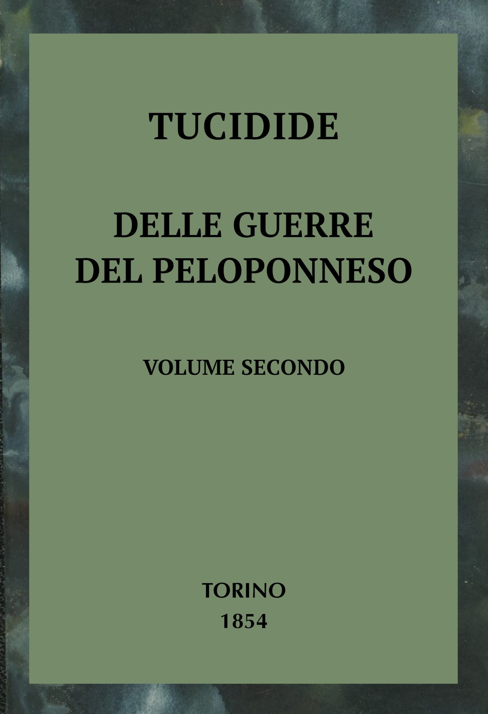 Cover: Delle guerre del Peloponneso, libri VIII, vol. 2 2 [PG 79158]
