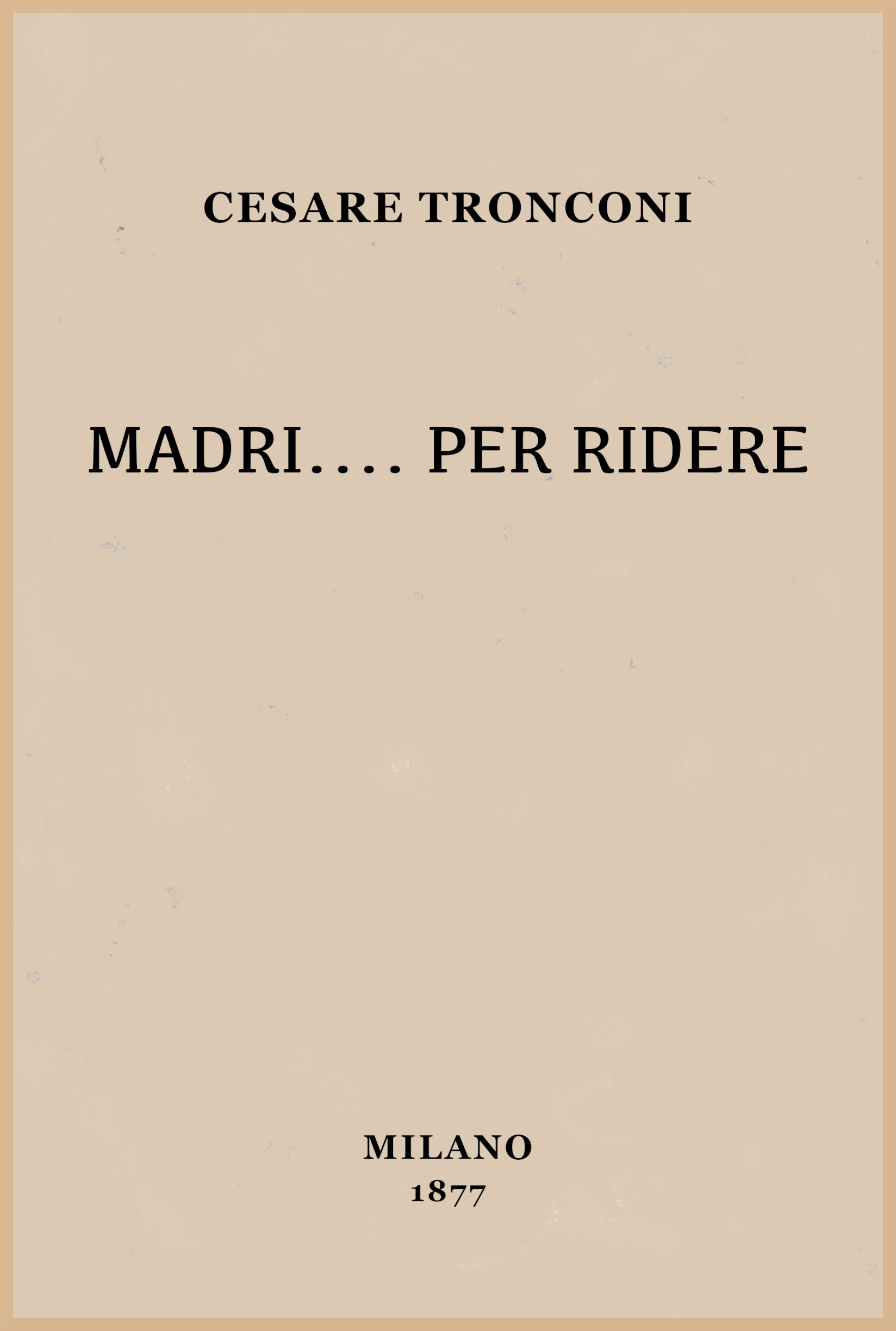 Cover: Madri.... per ridere $b romanzo [PG 77018]