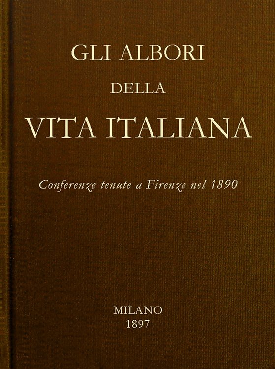 Cover: Gli albori della vita Italiana Conferenze tenute a Firenze nel 1890 [PG 45638]