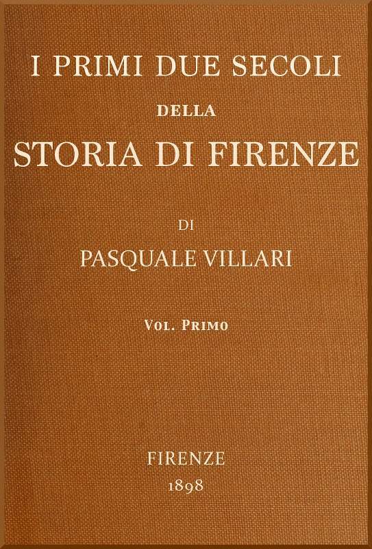Cover: I primi due secoli della storia di Firenze, v. 1 [PG 48926]