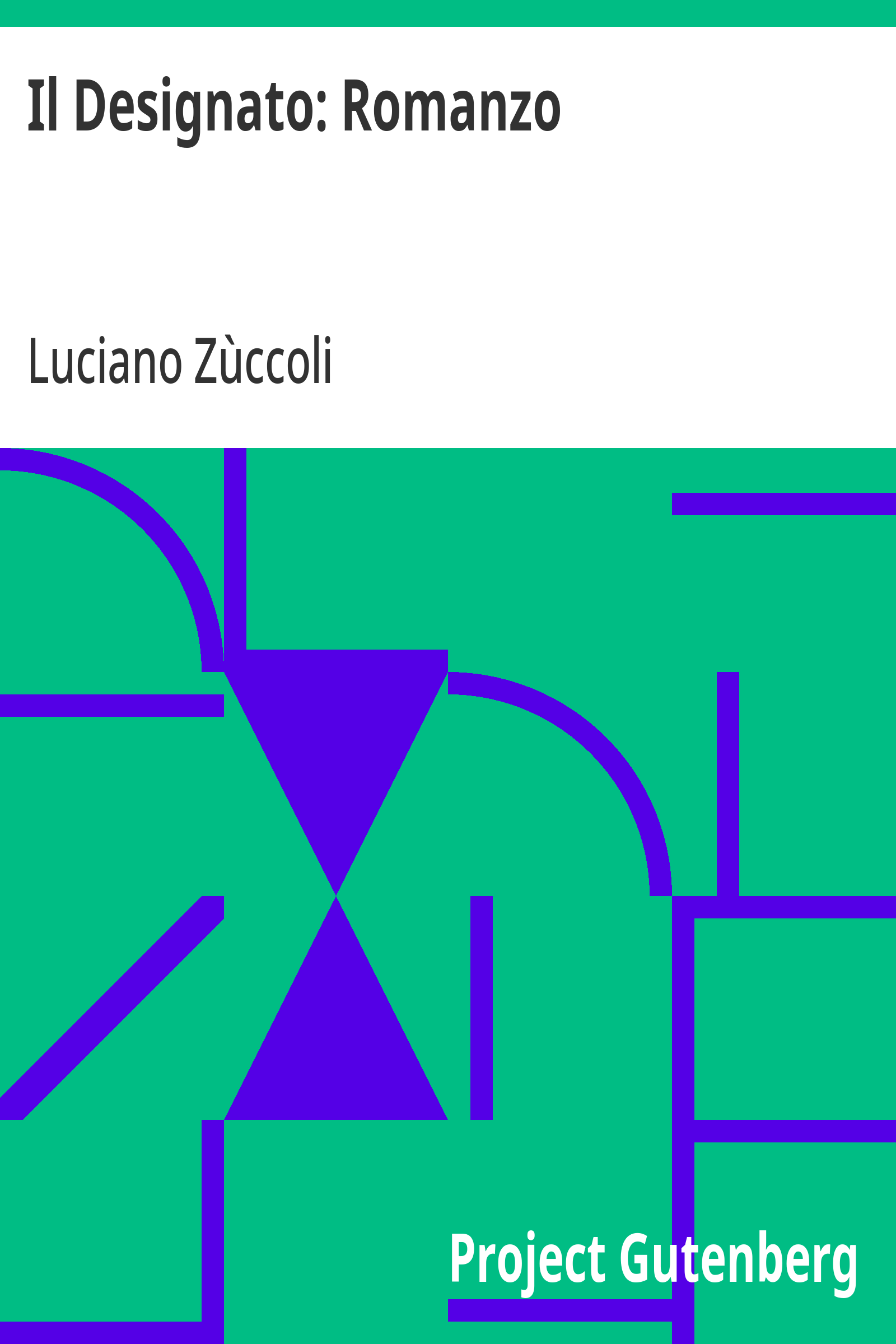 Cover: Il Designato Romanzo [PG 12446]