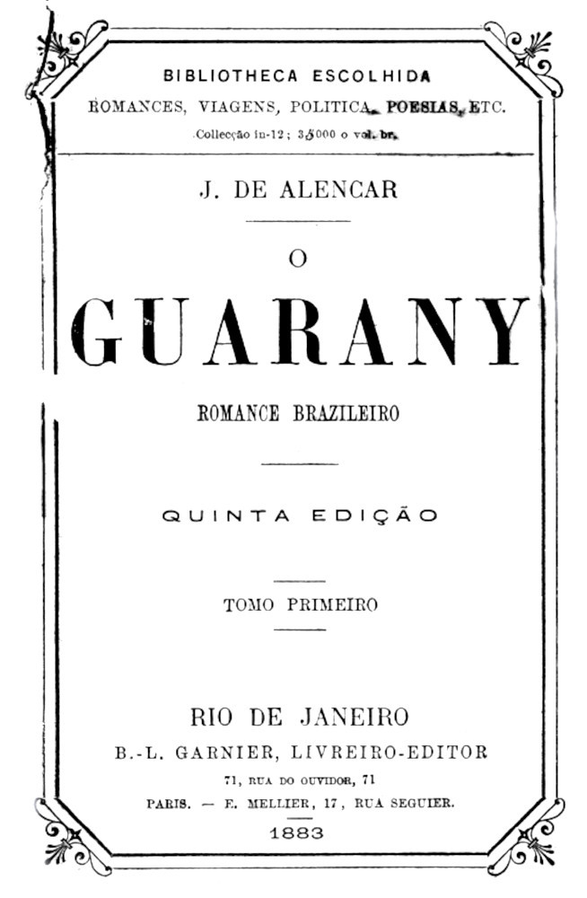Cover: O Guarany romance brazileiro, Vol. 1 (of 2) [PG 67724]