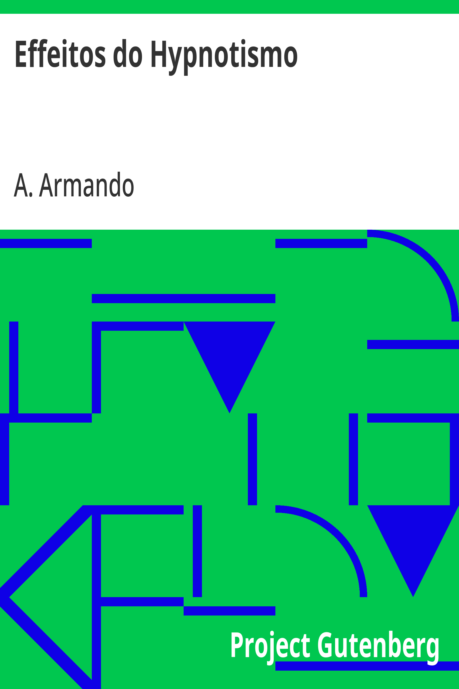 Cover: Effeitos do Hypnotismo [PG 27543]
