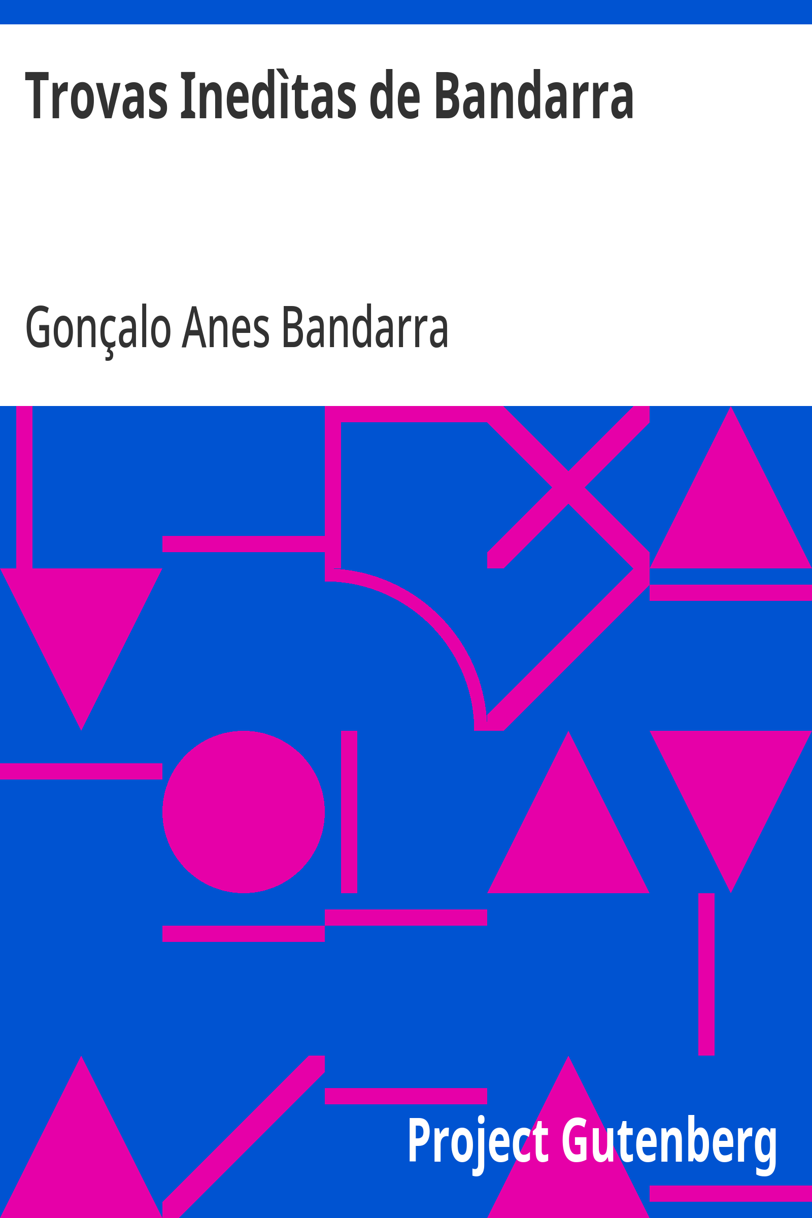 Cover: Trovas Inedìtas de Bandarra [PG 21545]