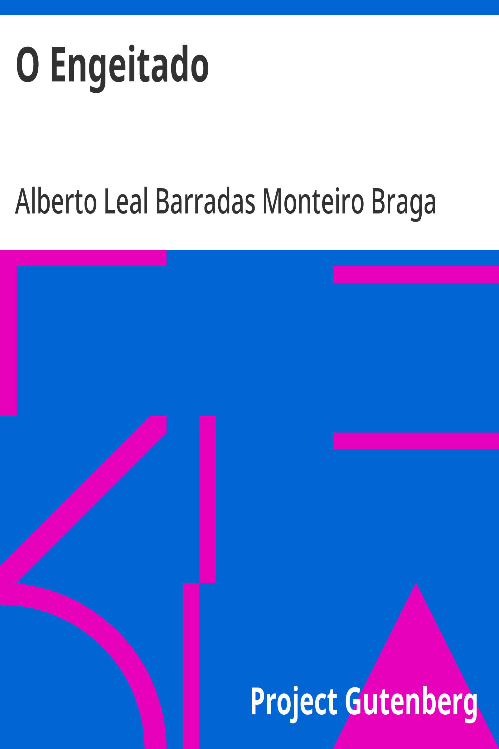 Cover: O Engeitado [PG 25594]