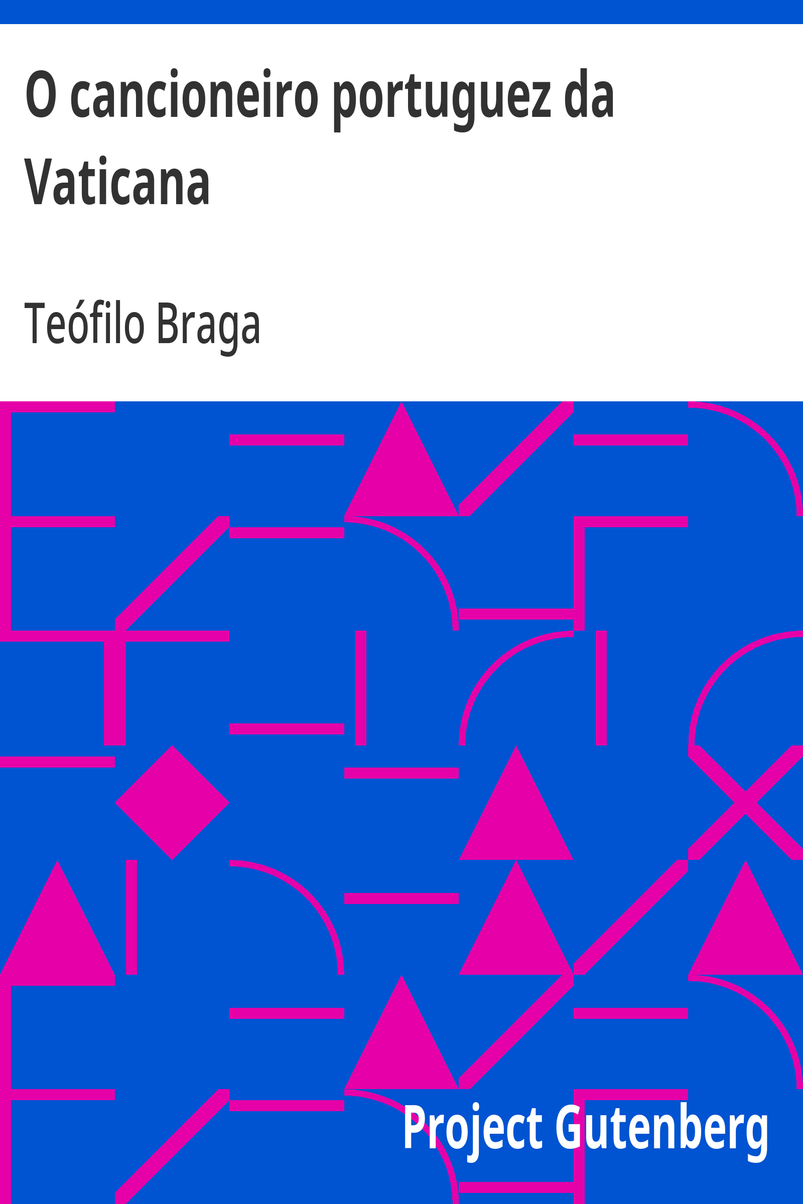Cover: O cancioneiro portuguez da Vaticana [PG 11299]