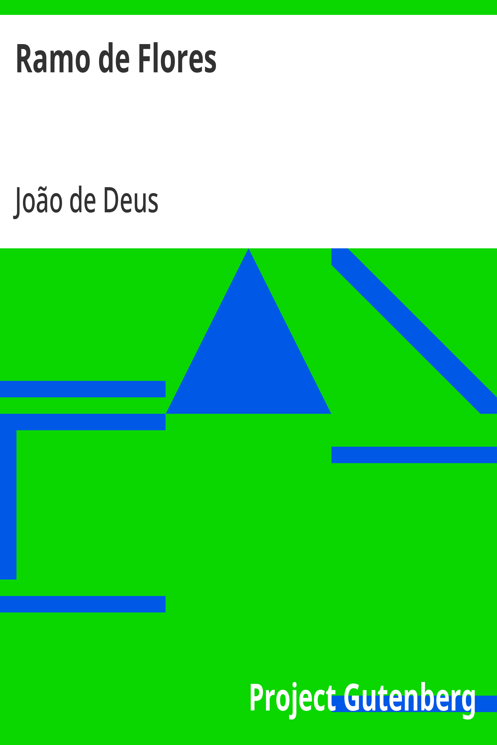 Cover: Ramo de Flores acompanhado de varias criticas das Flores do Campo [PG 24847]