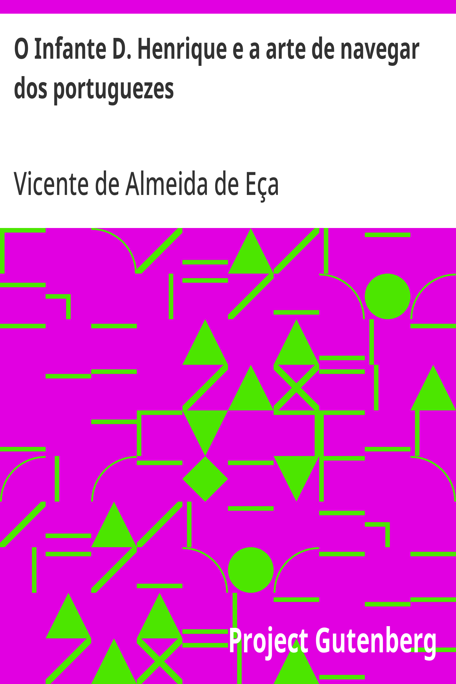 Cover: O Infante D. Henrique e a arte de navegar dos portuguezes [PG 24533]